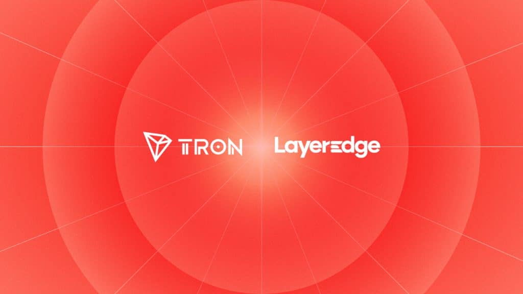 LayerEdge Brings Zero-Knowledge Verification to TRON Network with Bitcoin-Anchored Security