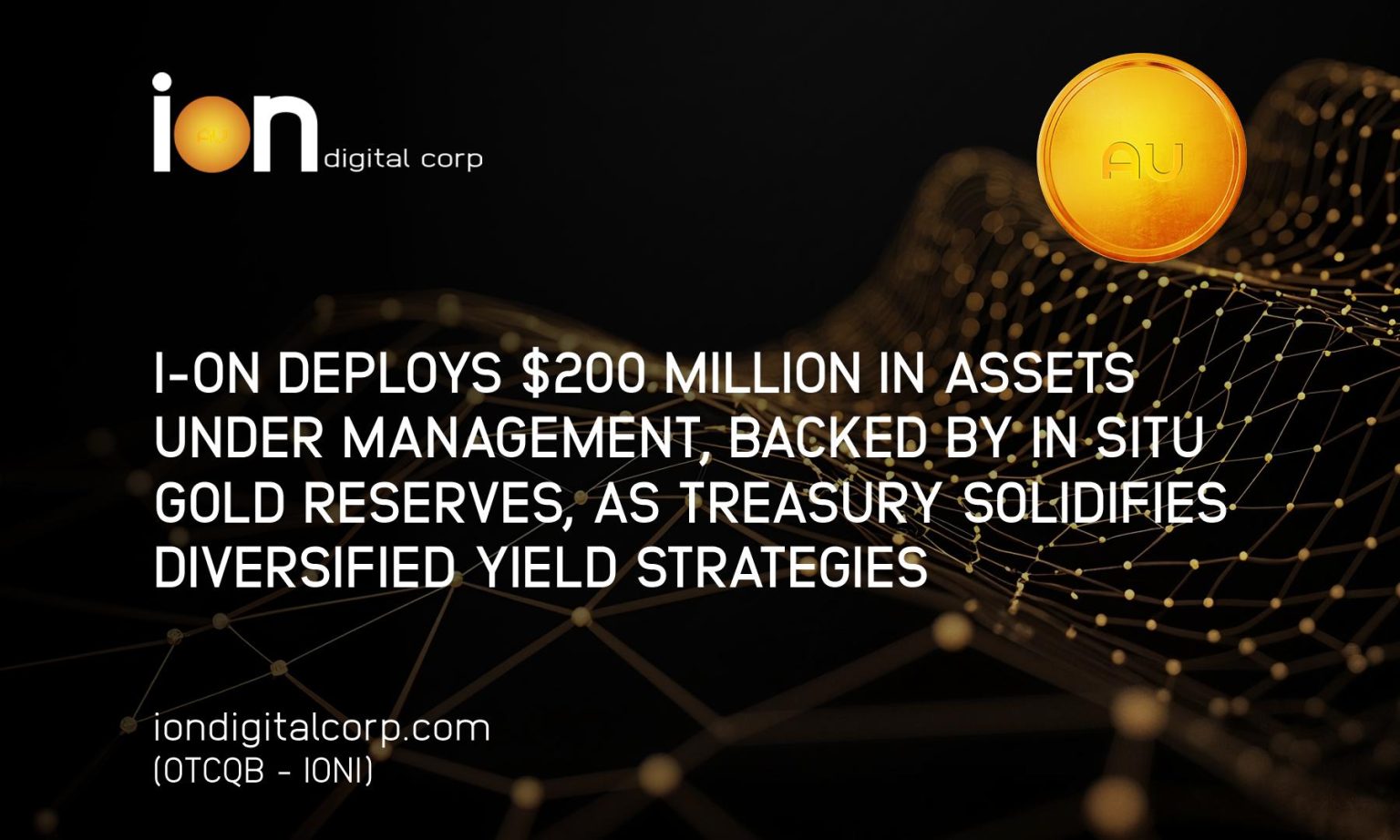 I-ON Digital Corp. Deploys $200M in AUM Backed by In Situ Gold as Treasury Expands Its RWA Strategies