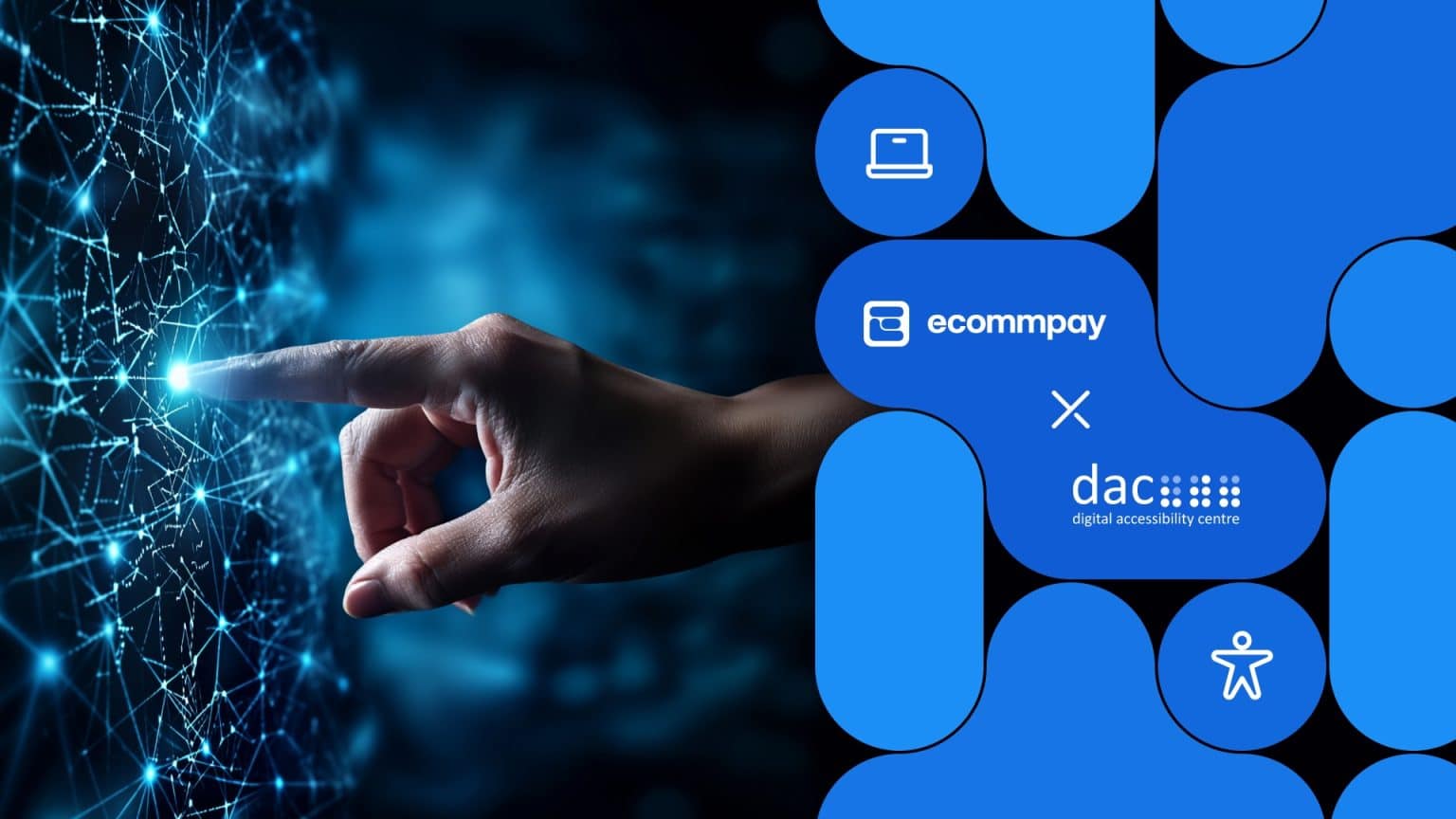 Ecommpay Strengthens Inclusivity With Full Digital Accessibility Approval