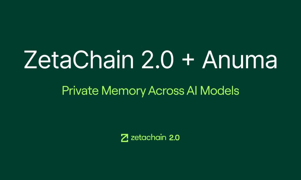 ZetaChain 2.0 Launches With Anuma, Bringing Private Memory and AI Interoperability to Creators